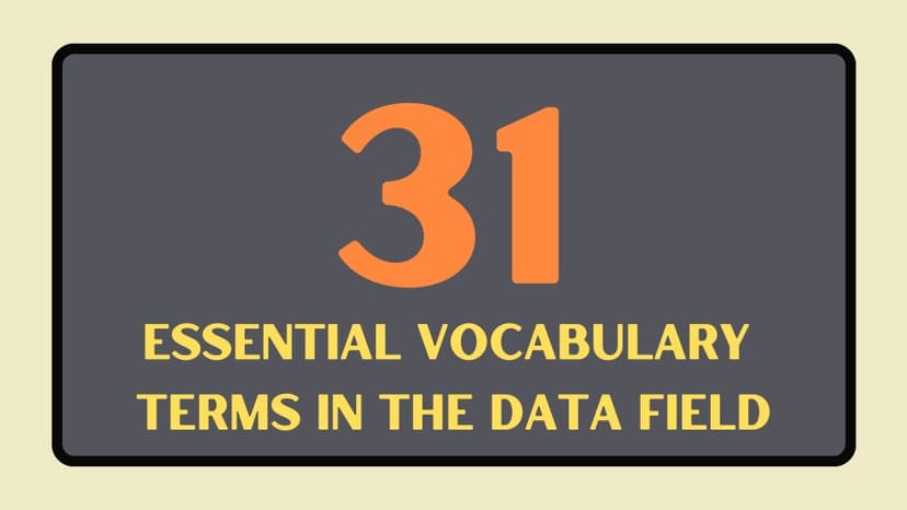 31-essential-vocabulary-terms-in-the-data-field